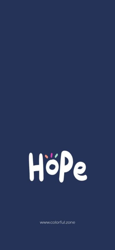 "Hope" in white font with colorful accents on dark blue. Optimistic design. | 8K Wallpaper, for Mobile