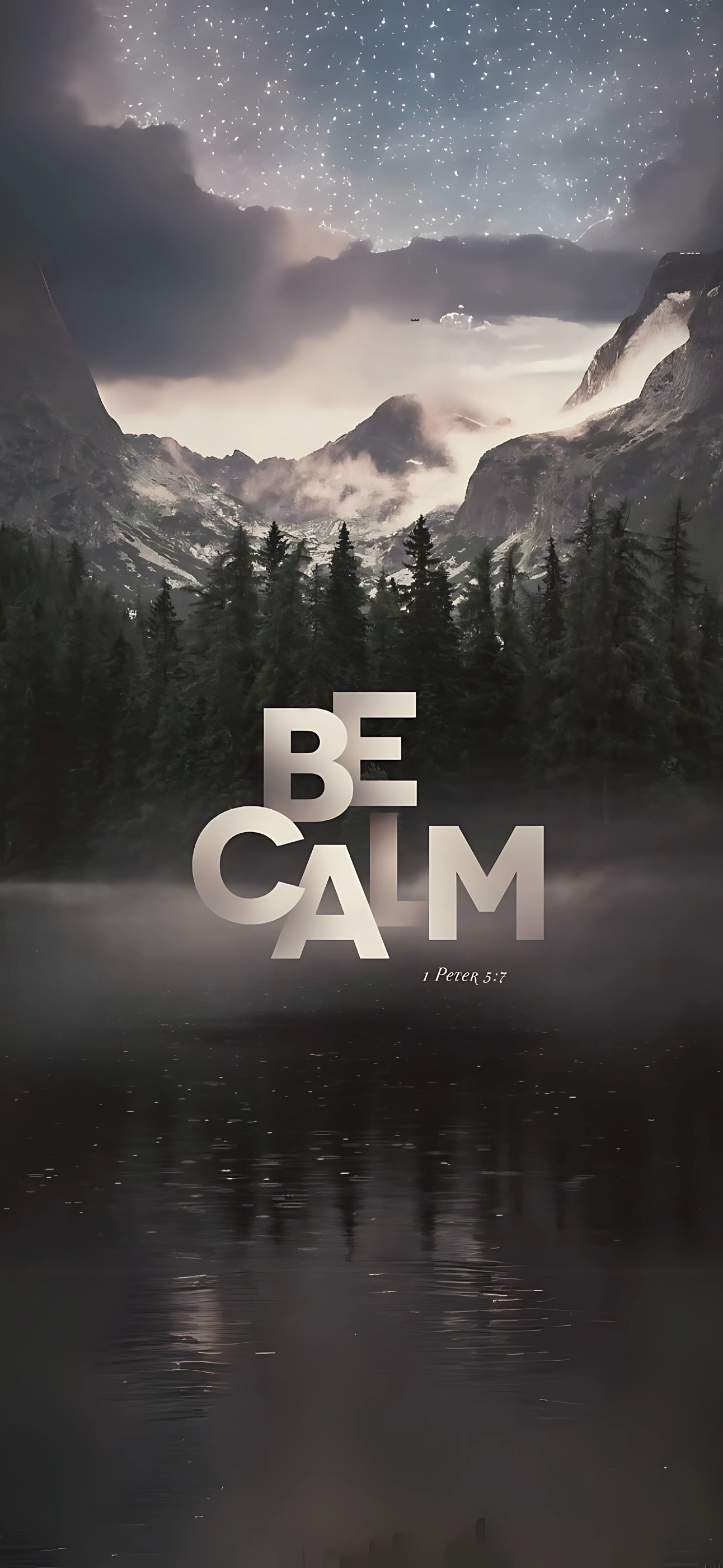 Serene landscape with misty mountains, starry sky & "Be Calm" text, 1 Peter 5:7 | 4K Wallpaper for Mobile | Gray, Green, Blue