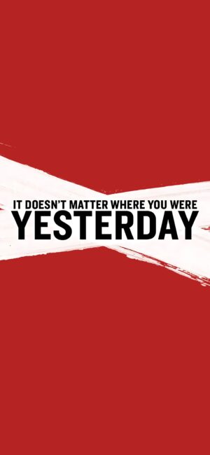 Inspirational quote "It doesn't matter where you were yesterday" on red and white abstract background | 4K Wallpaper for Mobile