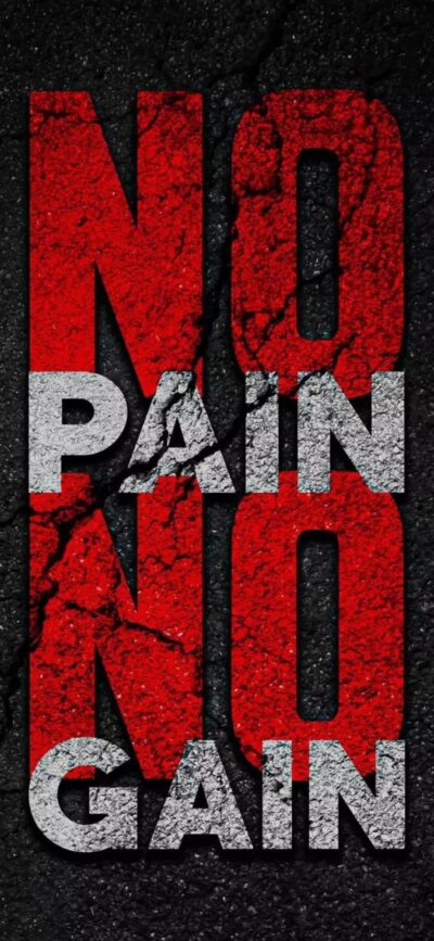 "No Pain No Gain" in bold red and white text on a textured black background for Mobile | 4K Wallpaper | Motivational